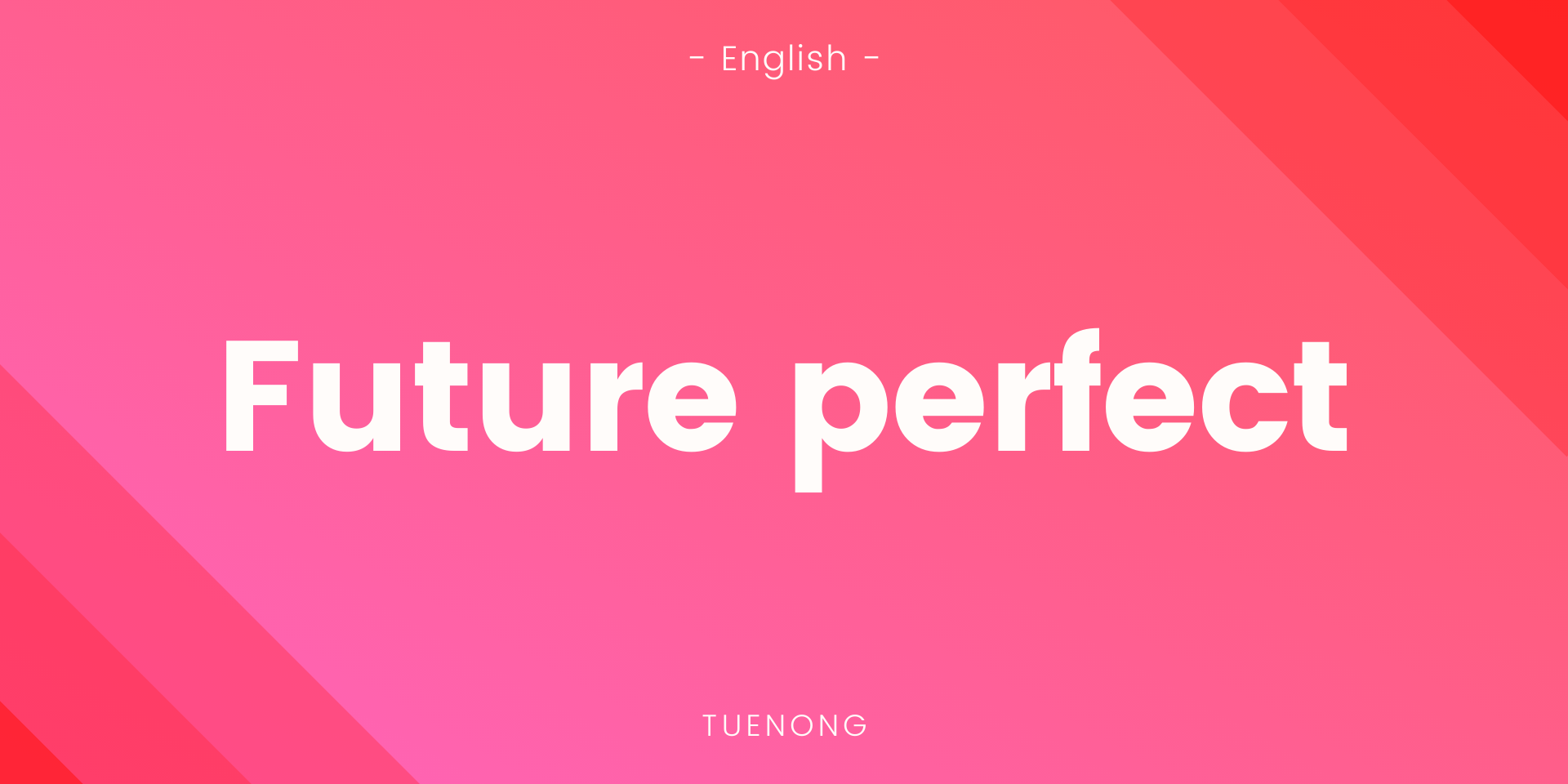 future-perfect-tense-tuenong