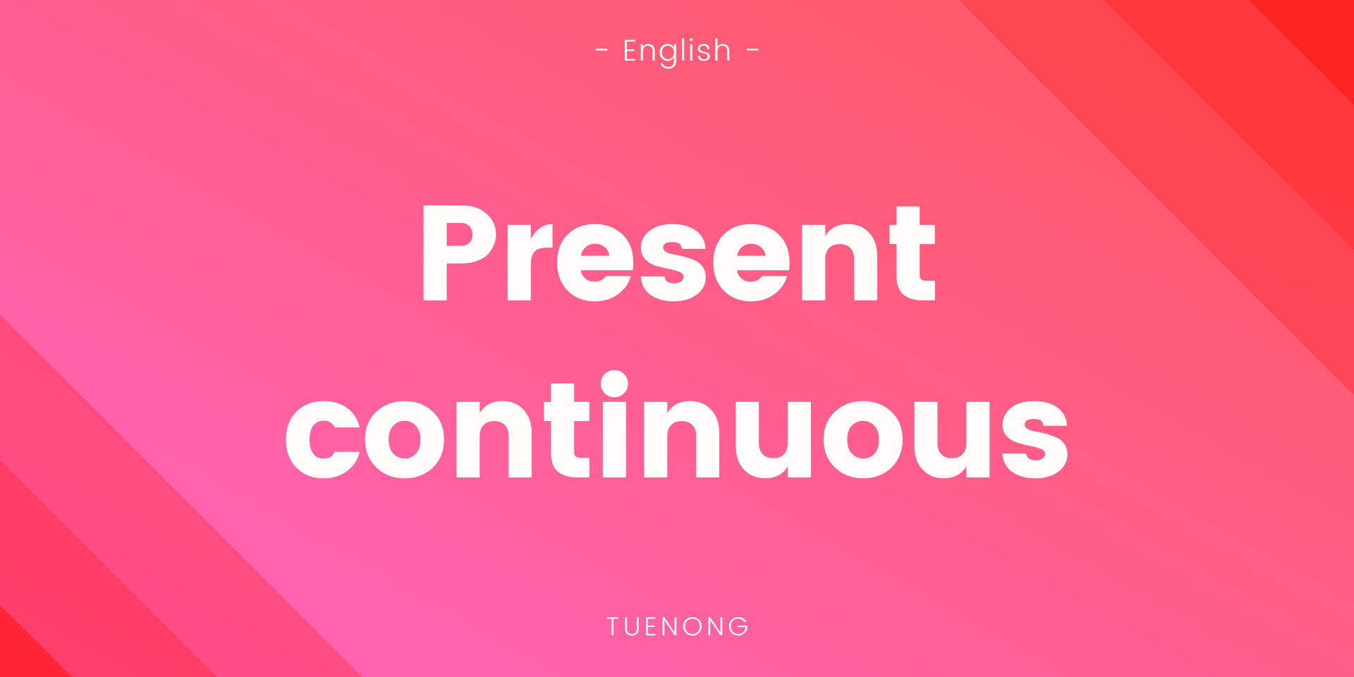 สรุปเนื้อหา Present countinuous