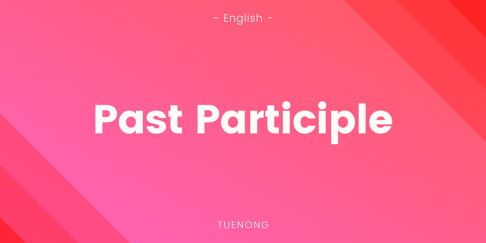 past-participle-as-adjectives-tuenong